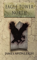 Eagle Tower North 132633168X Book Cover