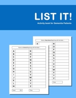 List it! Activity book for Dementia Patients: Anti Memory loss and improved recall workbook for Dementia sufferers 1070575844 Book Cover