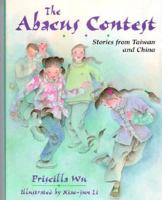 The Abacus Contest: Stories from Taiwan and China (World Stories Series) 1555912435 Book Cover