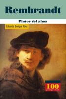 Rembrandt Pintor Del Alma 9583014052 Book Cover