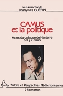 Camus et la politique 2858026777 Book Cover