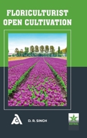Floriculturist Open Cultivation 9354614671 Book Cover