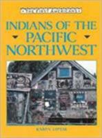 Indians of the Pacific Northwest (First Americans Series) 0816023840 Book Cover