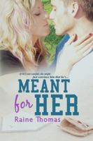 Meant For Her 1939453062 Book Cover