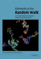 Elements of the Random Walk: An introduction for Advanced Students and Researchers 0521535832 Book Cover