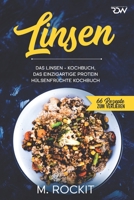 Linsen, Das Linsen - Kochbuch,: Das einzigartige Protein Hülsenfrüchte Kochbuch B098G94WZJ Book Cover