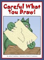 Careful What You Draw! 0692203648 Book Cover