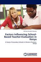Factors Influencing School-Based-Teacher-Evaluation in Kenya 3659210560 Book Cover