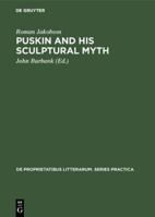 Puskin and His Sculptural Myth 9027934266 Book Cover