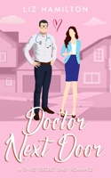 Doctor Next Door: A Sweet Secret Baby Romance B0BW3453B3 Book Cover
