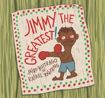 Jimmy the Greatest! 1554981786 Book Cover