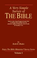 A Very Simple Survey of the Bible: Volume I (A Very Simple Survey Series) 1930863047 Book Cover