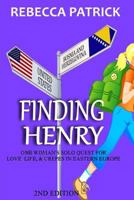 Finding Henry: One Woman's Solo Quest for Love, Life, & Crepes in Eastern Europe 1973941716 Book Cover