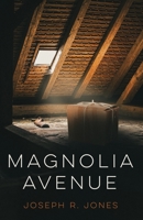 Magnolia Avenue 1950794288 Book Cover