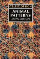 Celtic Design: Animal Patterns 0500276625 Book Cover