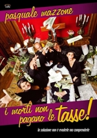 I morti non pagano le tasse (Italian Edition) 0557725852 Book Cover