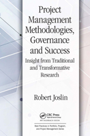 Project Management Methodologies, Governance and Success: Insight from Traditional and Transformative Research 1032475676 Book Cover