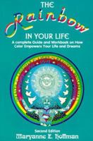 The Rainbow In Your Life 0943299160 Book Cover