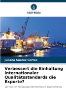 Verbessert die Einhaltung internationaler Qualitätsstandards die Exporte? 6209662293 Book Cover