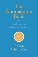 The Compassion Box: Book, CD, and Card Deck 1611804205 Book Cover