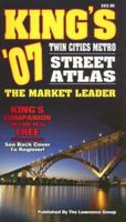 King's '07 Twin Cities Metro Street Atlas: The Market Leader 1583012419 Book Cover