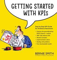 Getting Started with KPIs: Step-by-step KPI guide for ambitious businesses 1910047058 Book Cover
