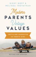 Modern Parents, Vintage Values 1433668815 Book Cover