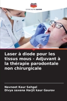 Laser à diode pour les tissus mous - Adjuvant à la thérapie parodontale non chirurgicale (French Edition) 6208017459 Book Cover