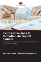 L'entreprise dans la formation du capital humain: Sa relation avec la promotion de la compétitivité et de la croissance durable 6206128911 Book Cover