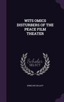 Wits Omics Disturbers of the Peace Film Theater 1179703987 Book Cover