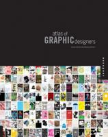 Atlas of Graphic Designers 1592534937 Book Cover