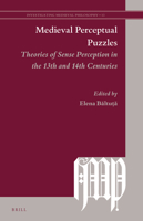 Medieval Perceptual Puzzles : Theories of Sense-Perception in the 13th and 14th Centuries 9004408479 Book Cover