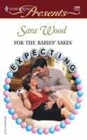 For The Babies' Sakes  (Expecting) (Harlequin Presents) 0373122802 Book Cover