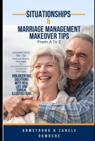 Situationships & Marriage Management Makeover Tips From A To Z (Volume II: Oo to Zz) B0CR81KSWG Book Cover