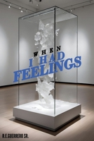 When I Had Feelings B0DR2SRVCX Book Cover