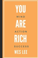 You Are Rich: Master your mind, action, success strategy B089CK74YG Book Cover