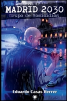 Madrid 2030. Grupo de Homicidios B0HHGJ113Y Book Cover