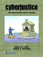 Cyberjustice: Online Dispute Resolution (ODR) for E-Commerce 0130986364 Book Cover