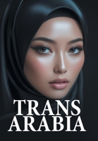 Trans Arabia 1665773642 Book Cover