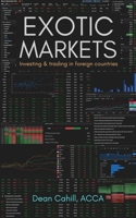 Exotic Markets: Investing & trading in foreign countries B099C4J28V Book Cover