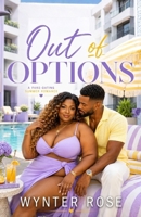 Out of Options: A Curvy Girl Romance B0H7NYXV1Y Book Cover