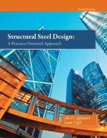 Structural Steel Design: A Practice Oriented Approach 0133418820 Book Cover
