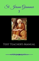 St. Jerome Grammar 3 Text Teacher's Manual B08KH3S1P5 Book Cover