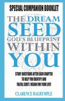 The Dream Seed Study Guide: God's Blueprint Within You 1523319968 Book Cover