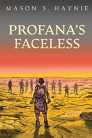 Profana's Faceless B0D9FHR1MZ Book Cover
