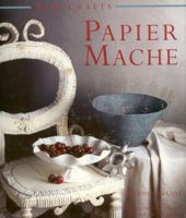 Crafty Ideas: Paper Mache (Fun to Make and Do Jump! Craft) 1587282593 Book Cover