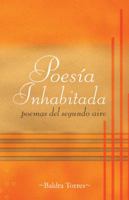 Poesia Inhabitada: "Poemas del Segundo Aire" 1463368674 Book Cover