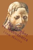 The Prophet of Mannahatta: A new reading of Walt Whitman with illustrations 1500502340 Book Cover