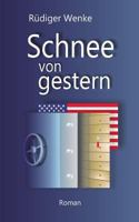 Schnee von gestern 3849575284 Book Cover