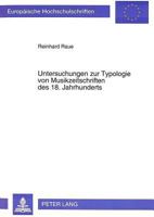 Untersuchungen Zur Typologie Von Musikzeitschriften Des 18. Jahrhunderts 3631484909 Book Cover